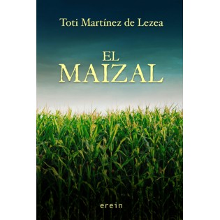 El Maizal - Toti Martínez de Lezea