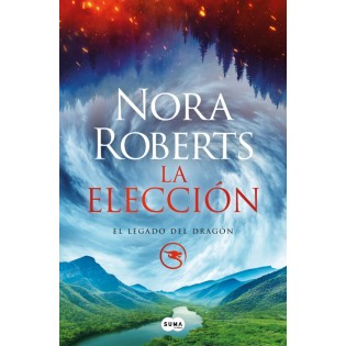 La Elección (El Legado del Dragón 3) - Nora Roberts