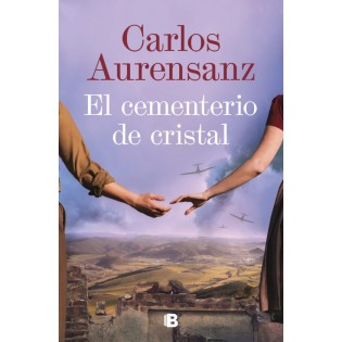 El Cementerio de Cristal - Carlos Aurensanz