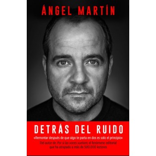 Detrás del Ruido - Ángel Martín