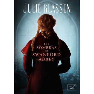 Las Sombras de Swanford Abbey - Julie Klassen